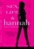 Sex, Life, and Hannah - Volume 1 - Winter Season (Paperback)