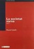 L'era De La Informació:  I.Economia, Societat I Cultura, Volum I La societat xarxa (Paperback)