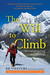 The Will to Climb: Obsession and Commitment and the Quest to Climb Annapurna--the World's Deadliest Peak (Paperback)