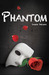 Phantom (Dark Musicals, #1)