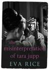 The Misinterpretation of Tara Jupp The Misinterpretation of Tara Jupp