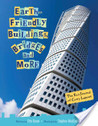 Earth-Friendly Buildings, Bridges, and More Earth-Friendly Buildings, Bridges, and More
