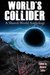 World's Collider: A Shared-World Anthology (Kindle Edition)