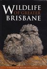Wildlife of Greater Brisbane
