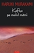 Kafka pe malul mării by Haruki Murakami Kafka pe malul mării by Haruki Murakami