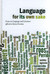 Language for its own sake: ...