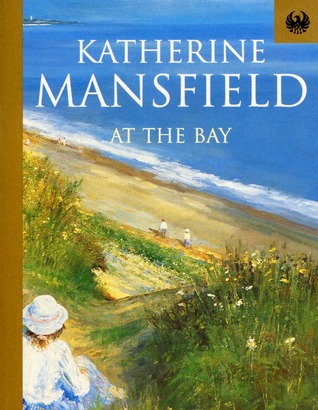 At the Bay by Katherine Mansfield At the Bay by Katherine Mansfield