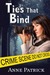 Ties That Bind by Anne Patrick Ties That Bind by Anne Patrick