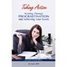 Taking Action Working Through Procrastination and Achieving Your Goals