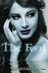 The Feed by C.M. Stunich The Feed by C.M. Stunich
