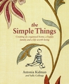 The Simple Things: Creating an organised home, a happy family, and a life worth living