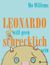 Leonardo will gern schrecklich sein (Hardcover)