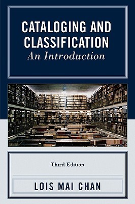 Cataloging and Classification by Lois Mai Chan