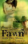 Fawn: Master (Shapeling, #2)