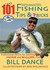 IGFA's 101 Freshwater Fishing Tips & Tricks by Bill Dance
