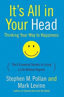 It's All in Your Head by Stephen M. Pollan