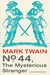 No. 44, The Mysterious Stranger (Paperback)