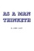 As a Man Thinketh (Paperback)