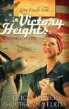 Love Finds You in Victory Heights, Washington by Tricia Goyer Love Finds You in Victory Heights, Washington by Tricia Goyer