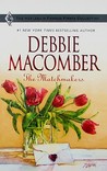 The Matchmakers by Debbie Macomber The Matchmakers by Debbie Macomber