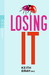 Losing it (Paperback)