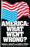 America: What Went Wrong? America: What Went Wrong?