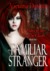 My Familiar Stranger (Order of the Black Swan, #1)