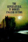The Supernatural in Modern English Fiction The Supernatural in Modern English Fiction