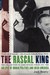 The Rascal King: The Life A...
