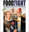 Food Fight by Daniel Imhoff