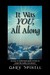 It Was You, All Along by Gary Spinell It Was You, All Along by Gary Spinell