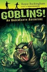 Goblins!: An UnderEarth Adventure Goblins!: An UnderEarth Adventure