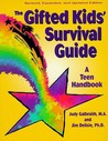 The Gifted Kids' Survival Guide: A Teen Handbook The Gifted Kids' Survival Guide: A Teen Handbook