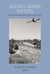 Along Some Rivers: Photogra...