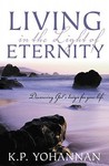 Living in the Light of Eternity Living in the Light of Eternity