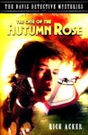 The Case of the Autumn Rose (The Davis Detective Mysteries, #1)