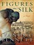 Figures in Silk (Paperback)