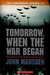 Tomorrow, When the War Began by John Marsden
