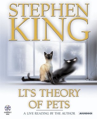 LT's Theory of Pets - Stephen King