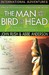 The Man with the Bird on Hi...