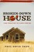 Broken-Down House: Living P...