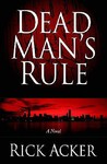 Dead Man's Rule (Dead Man's Rule #1)