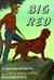 Big Red: The Story of a Champion Irish Setter and a Trapper's Son Who Grew Up Together, Roaming the Wilderness (Hardcover)