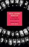 Great Granny Webster by Caroline Blackwood Great Granny Webster by Caroline Blackwood
