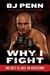 Why I Fight: The Belt Is Just an Accessory (ebook)