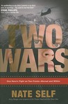Two Wars by Nate Self