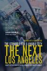 The Next Los Angeles: The Struggle for a Livable City, Updated with a New Preface The Next Los Angeles: The Struggle for a Livable City, Updated with a New Preface