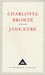 Jane Eyre by Charlotte Brontë Jane Eyre by Charlotte Brontë