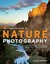 The Complete Guide to Nature Photography by Sean Arbabi The Complete Guide to Nature Photography by Sean Arbabi