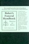 Baker's Funeral Handbook: Resources for Pastors